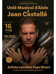 Unió Musical d’Aielo & Joan Castelló
