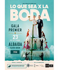 Galas Premier Conecters, "Lo que sea X La Boda